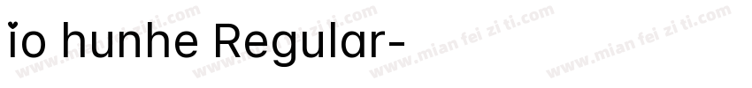 io hunhe Regular字体转换